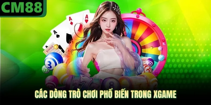 Các dòng trò chơi phổ biến trong XGAME
